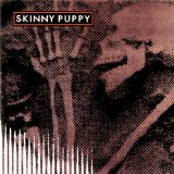 Skinny Puppy - Far Too Frail